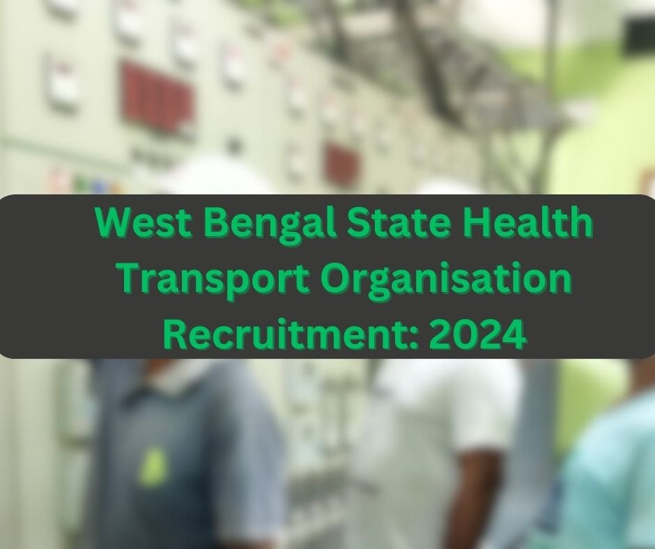 West Bengal State Health Transport Organisation Recruitment